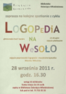 Logopedia na wesoło : gimnastyka buzi i języka [Dokument życia społecznego]