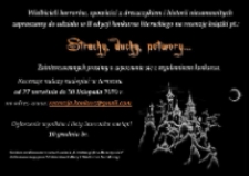 Strachy, duchy, potwory... : II edycja konkursu literackiego na recenzję książki [Dokument życia społecznego]