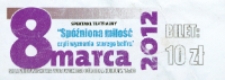 Bilet na spektakl teatralny "Spóźniona miłość czyli wyznania starego belfra" [Dokument życia społecznego]
