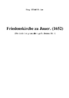 Friedenskirche zu Jauer. (1652) [Dokument elektroniczny]