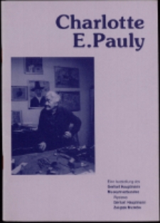 Wystawa prac Charlotte E. Pauly w ramach cyklu "Gerhart Hauptmann i przyjaciele" - katalog [Dokument życia społecznego]