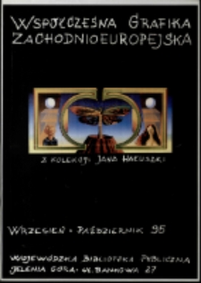 Współczesna grafika zachodnioeuropejska : z kolekcji Jana Hałuszki - plakat [Dokument życia społecznego]
