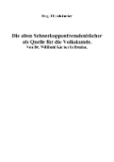 Die alten Schneekoppenfremdenb&uuml;cher als Quelle f&uuml;r die Volkskunde [Dokument elektroniczny]