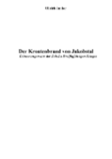 Der Kroatenbrand von Jakobstal : Erinnerungen aus der Zeit des Dreißigjährigen Krieges [Dokument elektroniczny]