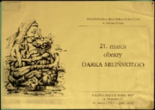 21. marca obrazy Darka Milińskiego - afisz [Dokument życia społecznego]