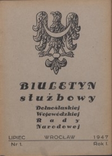 Biuletyn Służbowy Dolnośląskiej Wojewódzkiej Rady Narodowej, R. 1, 1947, nr 1