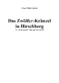 Das Zwölfer-Kränzel in Hirschberg [Dokument elektroniczny]