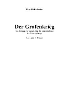 Der Grafenkrieg Ein Beitrag zur Geschichte der Grenzziehung im Riesengebirge [Dokument elektroniczny]