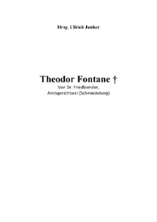 Theodor Fontane † : Von Dr. Friedlaender, Amtsgerichtsrat (Schmiedeberg) [Dokument elektroniczny]