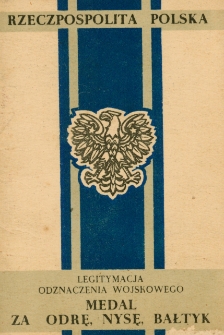 Legitymacja Odznaczenia Wojskowego: Medal za Odrę, Nysę, Bałtyk [Dokument elektroniczny]