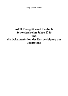 Adolf Traugott von Gersdorfs Schweizreise im Jahre 1786 und die Dokumentation der Erstbesteigung des Montblanc [Dokument elektroniczny]