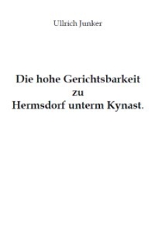 Die hohe Gerichtsbarkeit zu Hermsdorf unterm Kynast [Dokument elektroniczny]