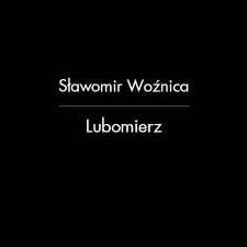Sławomir Woźnica - Lubomierz - katalog [Dokument elektroniczny]