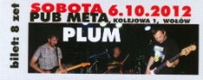 Bilet na koncert zespołu Plum [Dokument życia społecznego]