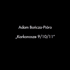 Adam Bończa-Pióro - Karkonosze 9/10/11 - katalog [Dokument elektroniczny]