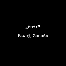 Paweł Zasada - Buff - katalog [Dokument elektroniczny]
