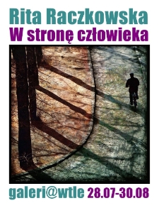 Rita Raczkowska - W stronę człowieka - plakat [Dokument elektroniczny]