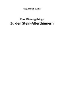Das Riesengebirge : Zu den Stein‐Alterthümern [Dokument elektroniczny]