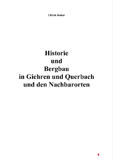 Historie und Bergbau in Giehren und Querbach und den Nachbarorten [Dokument elektroniczny]