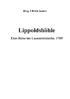 Lippoldshöhle - Eine Reise ins Lauensteinische. 1769 [Dokument elektroniczny]