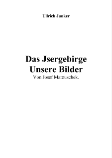 Das Jsergebirge Unsere Bilder [Dokument elektroniczny]