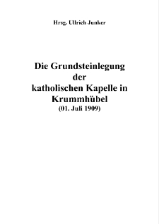 Die Grundsteinlegung der katholischen Kapelle in Krummhübel (01. Juli 1909). Vom Bau der katholischen Kirche in Krummhübel [Dokument elektroniczny]