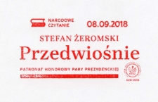 Stefan Żeromski : Przedwiośnie : Narodowe Czytanie 08.09.2018 : Patronat Honorowym Pary Prezydenckiej - stempel okolicznościowy [Dokument życia społecznego]