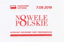 Nowele polskie : Narodowe Czytanie 07.09.2019 : Patronat Honorowym Pary Prezydenckiej - stempel okolicznościowy [Dokument życia społecznego]