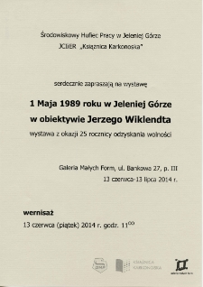 1 Maja 1989 roku w Jeleniej Górze w obiektywie Jerzego Wiklendta - afisz [Dokument życia społecznego]