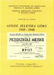 Afisze Jeleniej Góry 1945-1948 [Dokument życia społecznego]
