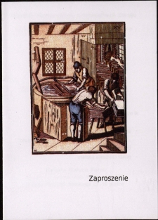 Dzieje Papieru i Papiernictwa - zaproszenie [Dokument życia społecznego]