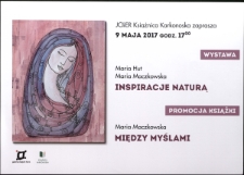 Inspiracje naturą : Maria Hut, Maria Maczkowska : wystawa - plakat [Dokument życia społecznego]