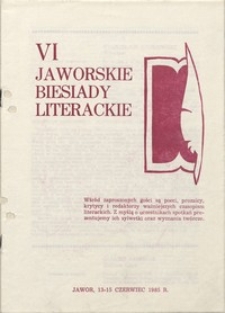 VI Jaworskie Biesiady Literackie, 13-15 czerwca 1985 r. - lista pisarzy [Dokument życia społecznego]