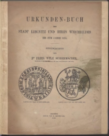 Urkunden-Buch der Stadt Liegnitz und ihres Weichbildes bis zum Jahre 1455