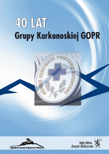 Zeszyty Historyczne. 40 lat Grupy Karkonoskiej GOPR, 2016, nr 5 (9) [Dokument elektroniczny]