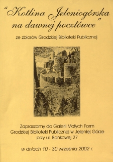 Kotlina Jeleniogórska na dawnej pocztówce : ze zbiorów Grodzkiej Biblioteki Publicznej - afisz [Dokument życia społecznego]