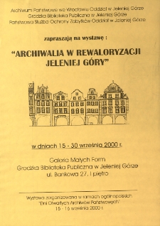 Archiwalia w rewaloryzacji Jeleniej Góry - afisz [Dokument życia społecznego]