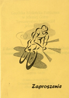 Z herbem Jeleniej Góry dookoła Polski : rowerowe podróże Bolesława Osipika - zaproszenie [Dokument życia społecznego]