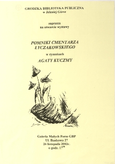 Pomniki Cmentarza Łyczakowskiego w rysunkach Agaty Kuczmy - plakat [Dokument życia społecznego]