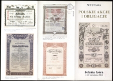 Polskie akcje i obligacje : wystawa ze zbiorów Andrzeja Dychały - folder [Dokument życia społecznego]