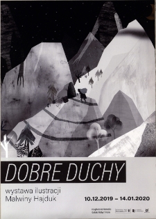 Dobre duchy : wystawa ilustracji Malwiny Hajduk - plakat [Dokument życia społecznego]