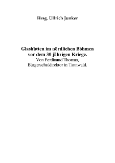Glashütten im nördlichen Böhmen vor dem 30 jährigen Kriege [Dokument elektroniczny]