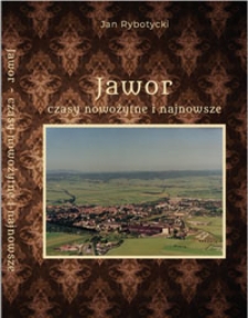 Jawor : czasy nowożytne i najnowsze