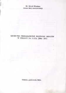 Kierunki programowe rozwoju bieg&oacute;w w Polsce na lata 2006-2012