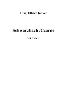 Schwarzbach / Czarne bei Lutsch [Dokument elektroniczny]