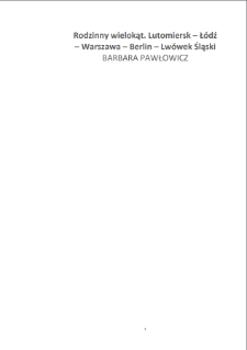 Rodzinny wielokąt. Lutomiersk - Łódź - Warszawa - Berlin - Lwówek Śląski [Dokument dźwiękowy]