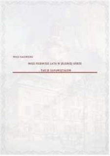 Moje pierwsze lata w Jeleniej Górze - tak je zapamiętałem [Dokument dźwiekowy]