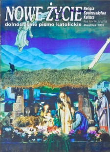 Nowe Życie: dolnośląskie pismo katolickie: religia, kultura, społeczeństwo, 1997, nr 12 (279)