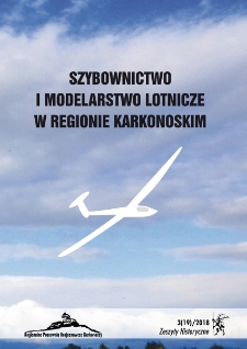Zeszyty Historyczne. Szybownictwo i modelarstwo lotnicze w regionie karkonoskim, 2018, nr 3 (19) [Dokument elektroniczny]