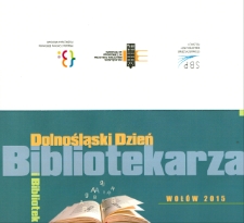 Dolnośląski Dzień Bibliotekarza i Bibliotek 2015 - zaproszenie [Dokument życia społecznego]